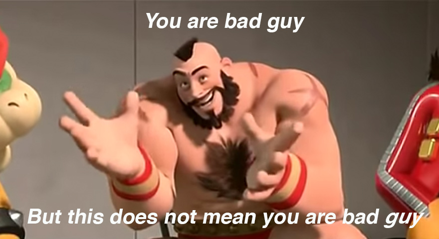 You Are Bad Guy Memes