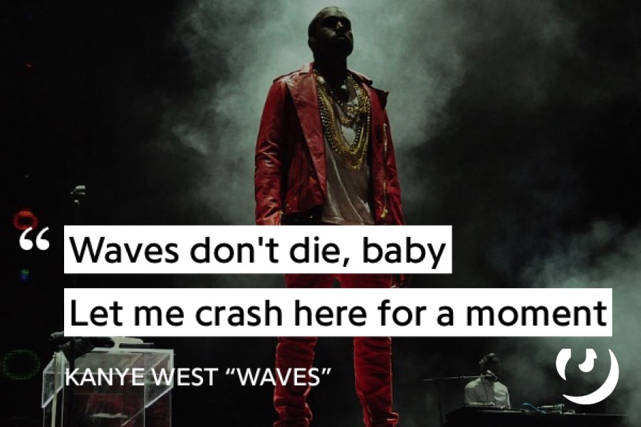 Lyrics from Kanye West's "Waves"