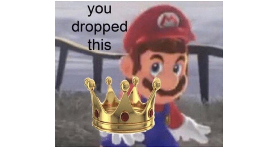 “You Dropped This” Mario Memes