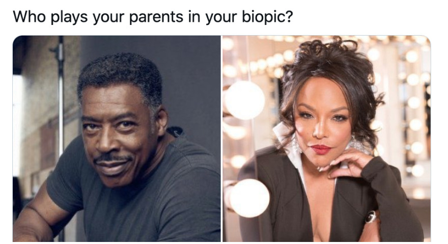 “Who Plays You/Your Parents In Your Biopic?” Twitter Memes