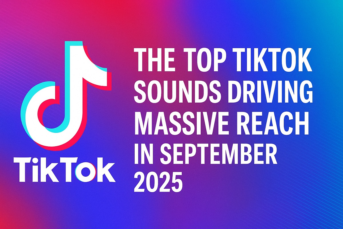 The Top TikTok Sounds Driving Massive Reach in September 2025